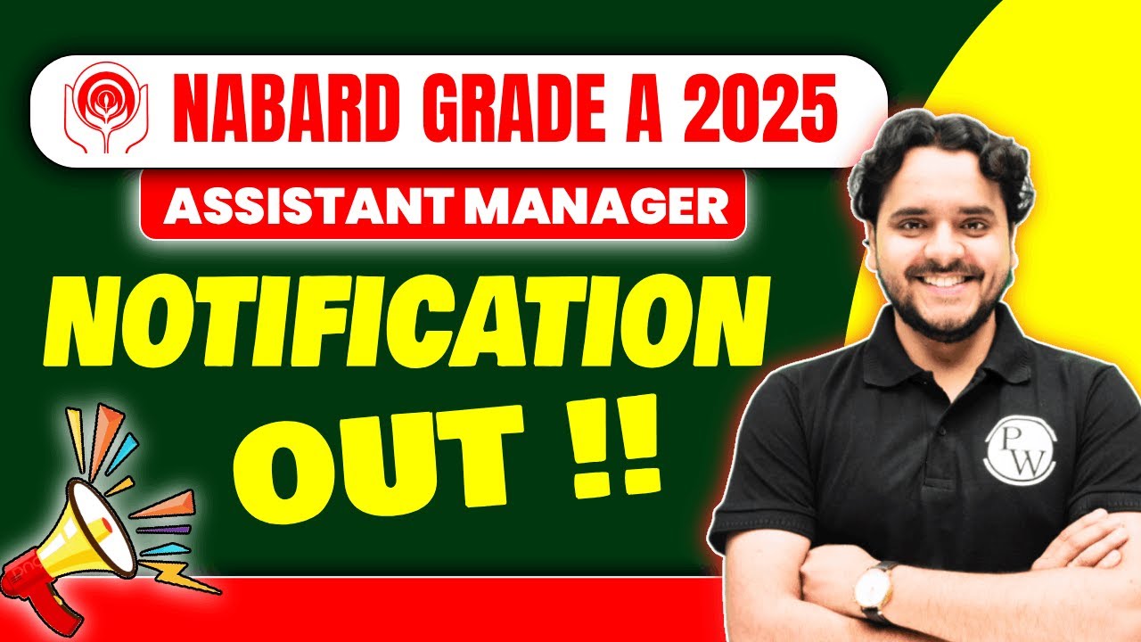 NABARD Grade A Notification 2025 | NABARD Grade A Salary, Syllabus, Selection Process, Exam Pattern