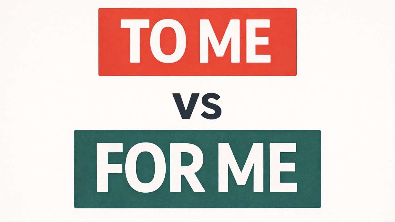 TO ME vs FOR ME | Упражнение по английской грамматике с примерами