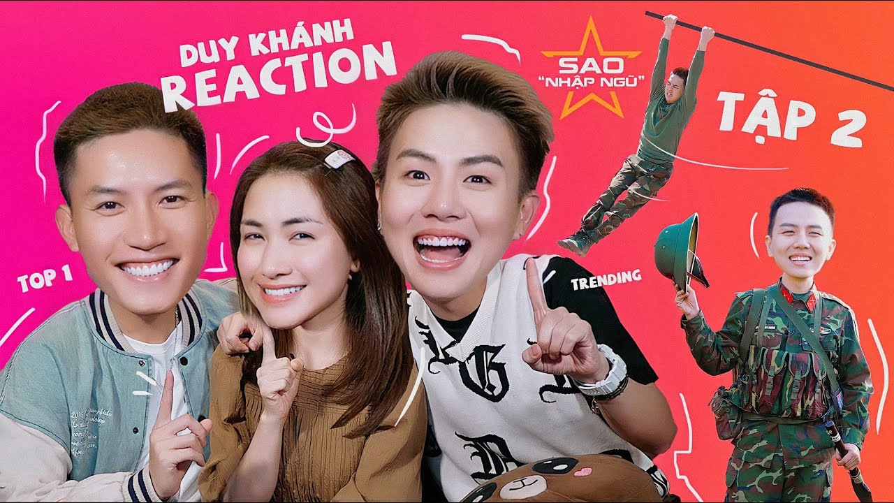 Reaction Tập 2 SAO NHẬP NGŨ - Duy Khánh xấu hổ, Hoà Minzy, Anh Tú cười mất kiểm soát