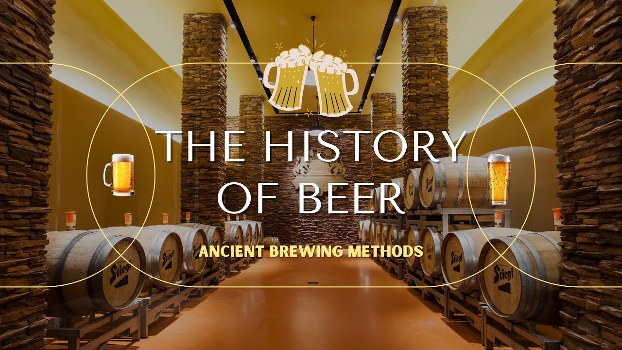 The History of Beer and Brewing