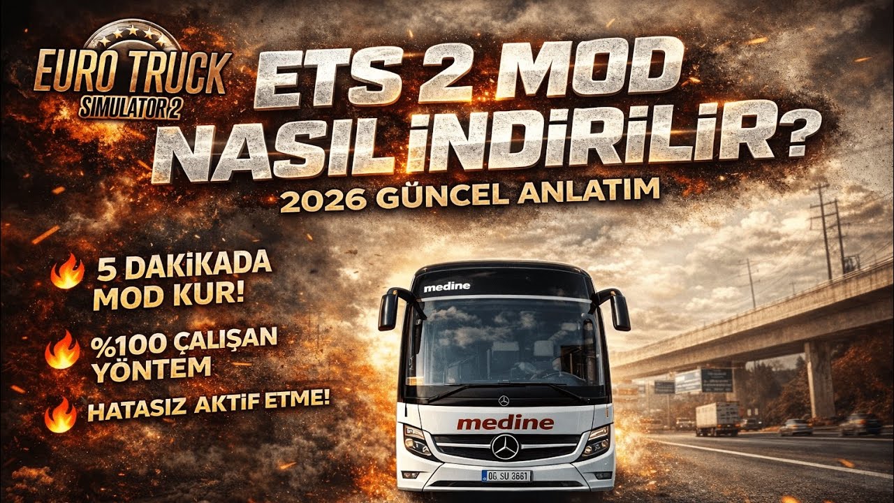 ETS 2 Mod Nasıl İndirilir? (2026 Güncel Anlatım) 🚛 | Euro Truck Simulator 2 Mod Nasıl İndirilir?