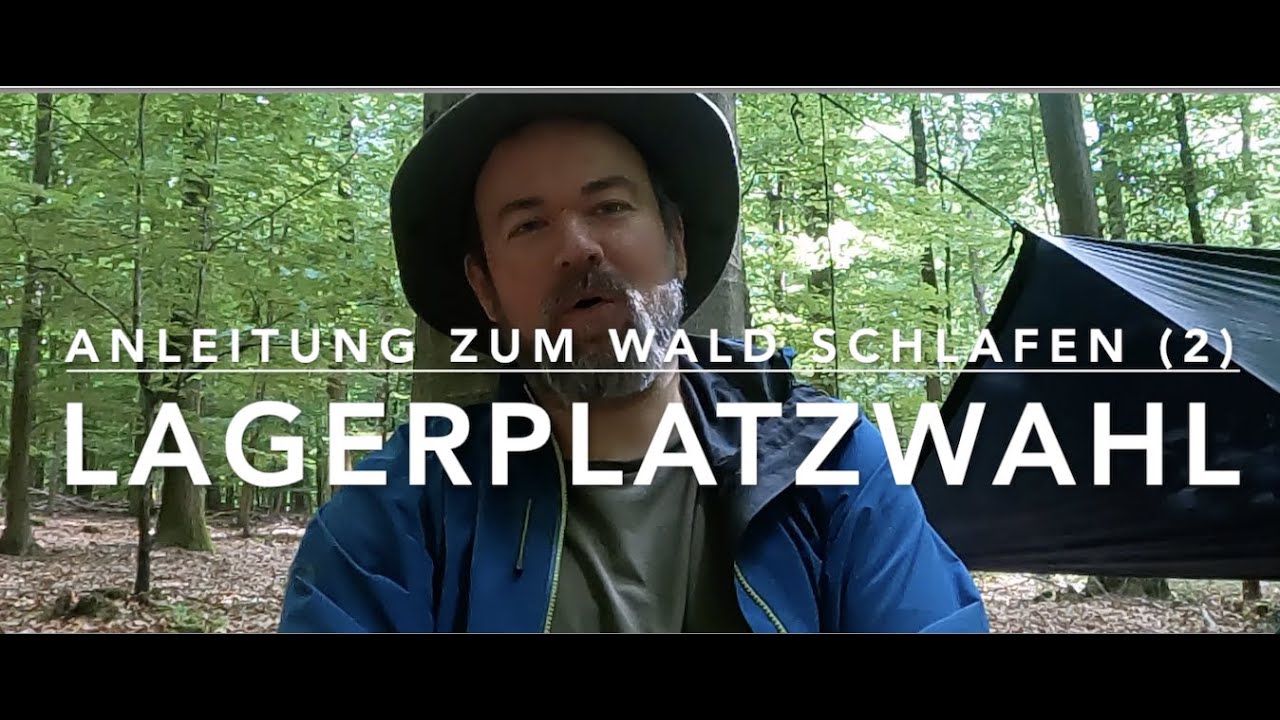 Lagerplatzwahl - Im Wald Schlafen für Einsteiger (2)
