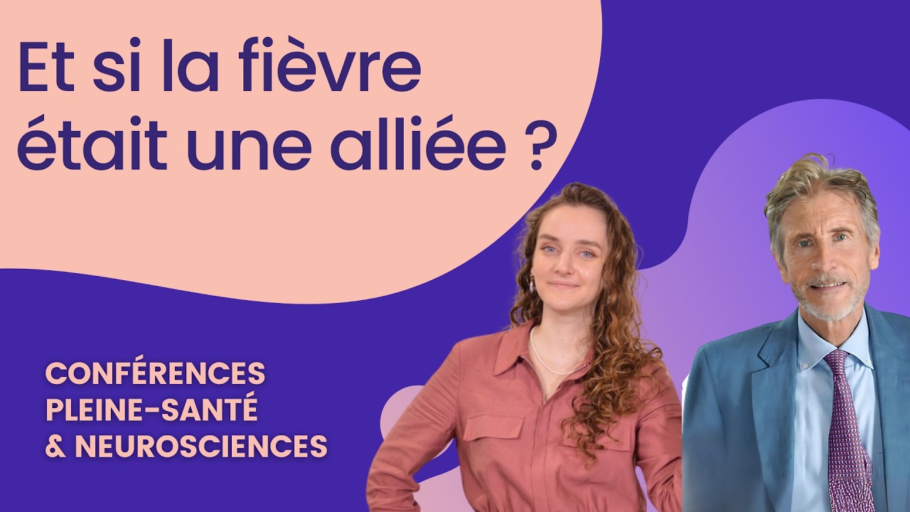 Le miracle de la fièvre ! pourquoi l’inflammation peut vous guérir : Avec le Dr Yann Rougier
