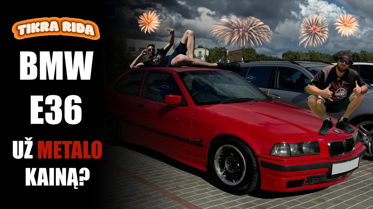 Tikra rida: BMW E36 UŽ METALO KAINĄ?