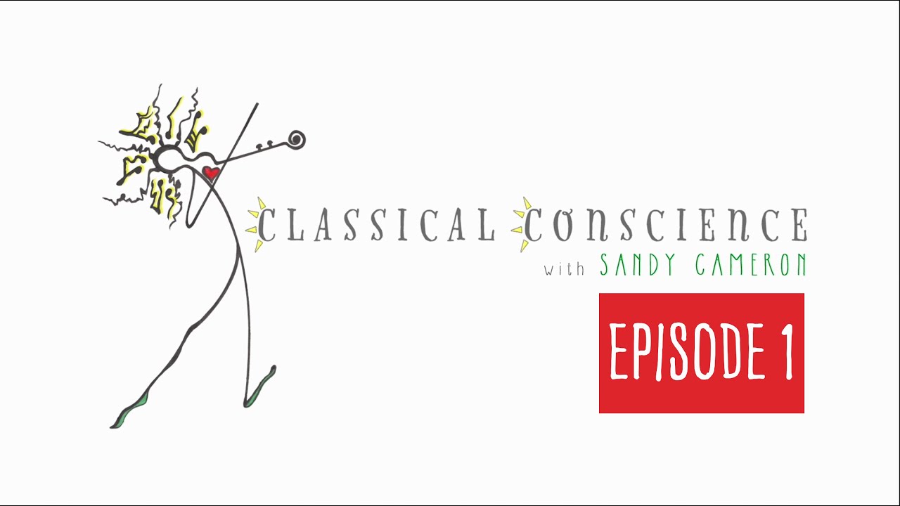 Classical Conscience with Sandy Cameron and Franz Schubert!  Episode 1