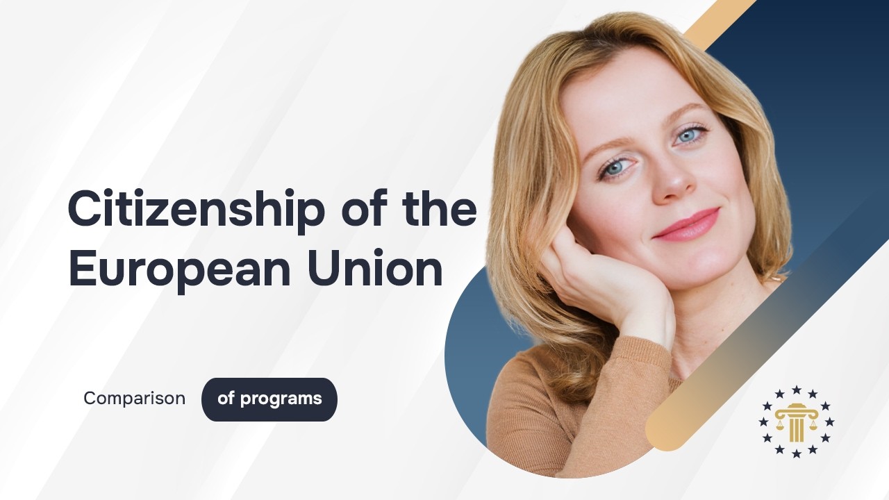 How to choose an EU citizenships program: a comparison of countries, processing times, eligibility