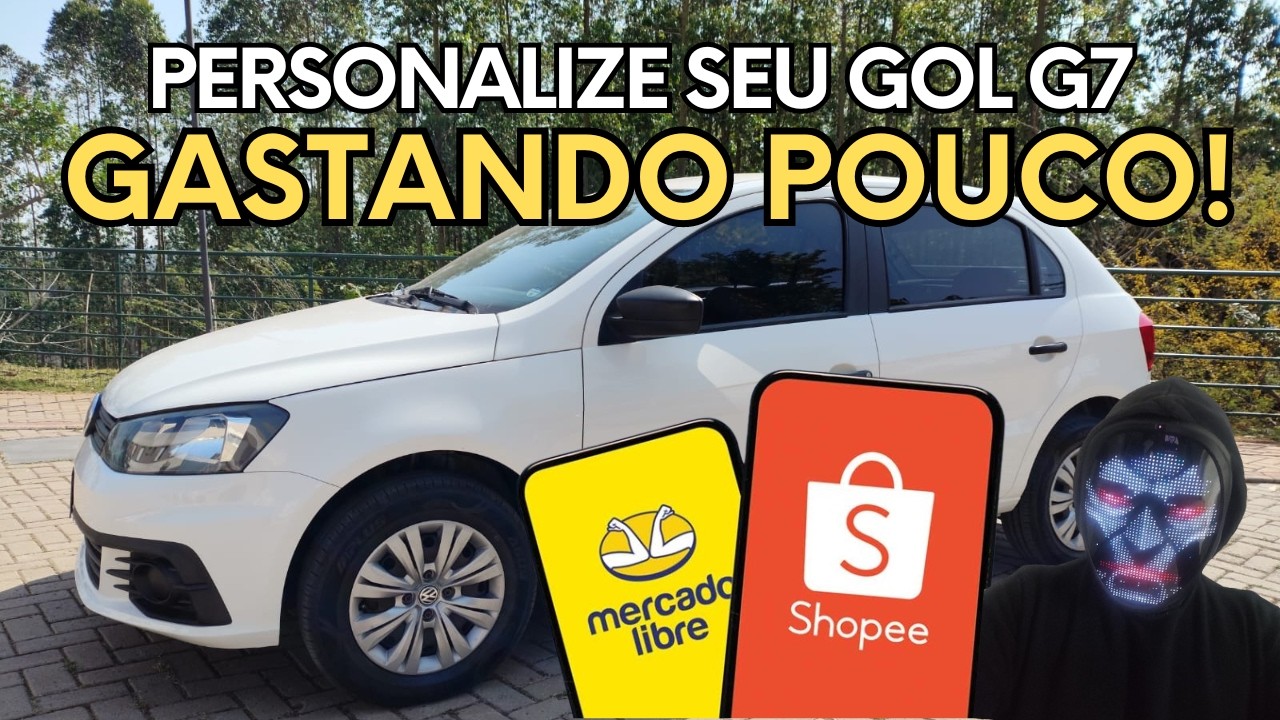 Acessórios baratos que comprei para o Gol G7.