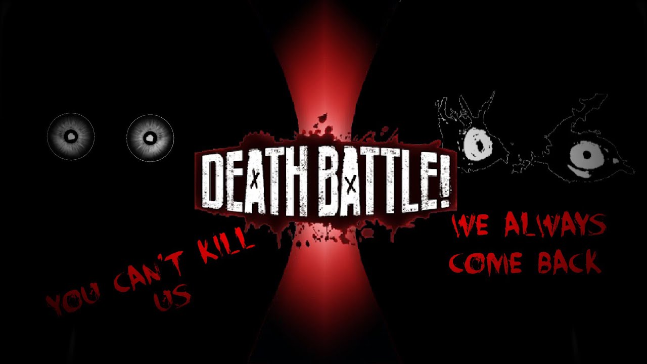 S8: Fan Made Death Battle Trailer: We always come back