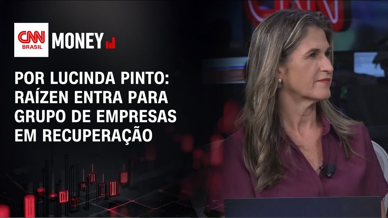Por Lucinda Pinto: Raízen entra para grupo de empresas em recuperação | FECHAMENTO DE MERCADO