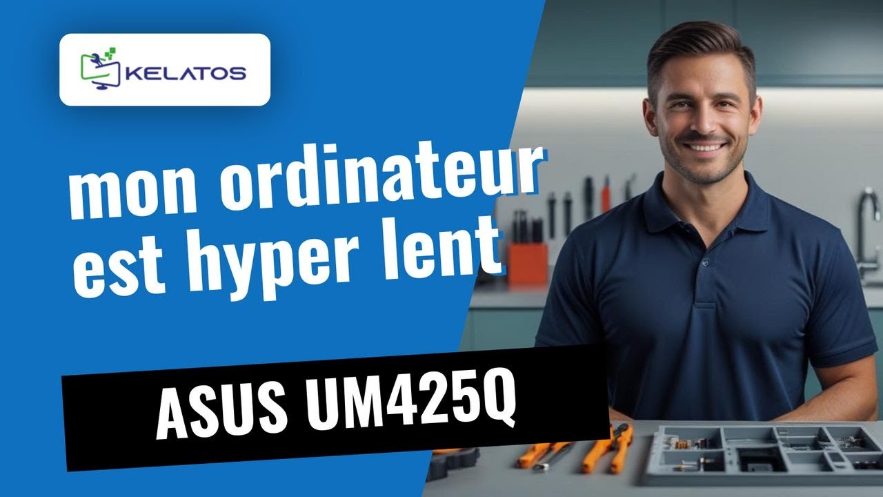 ASUS UM425Q : mon ordinateur est hyper lent 🚀 Voici la réparation