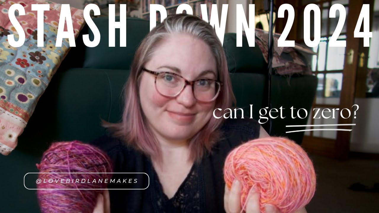 ✨ STASH DOWN 2024! 🧶 To ZERO. Can I do it in a year?!! ✨