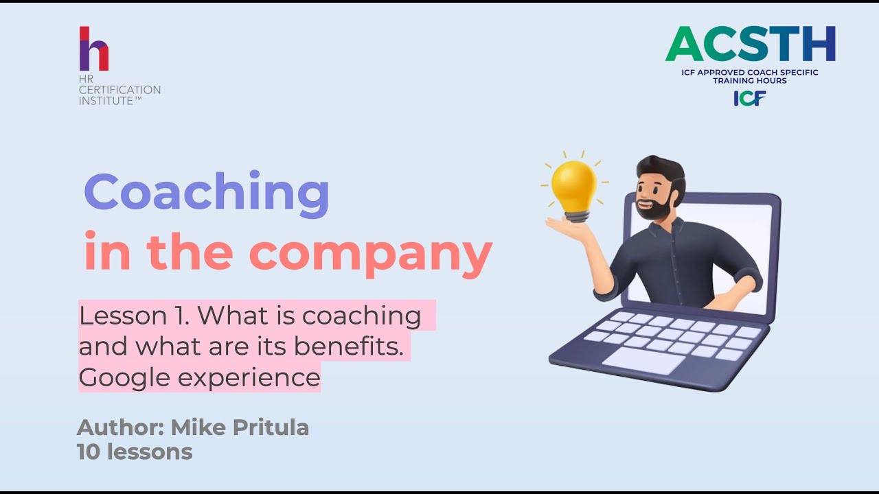 Coaching Skills for HR: Google Approach & ICF, ECF Model