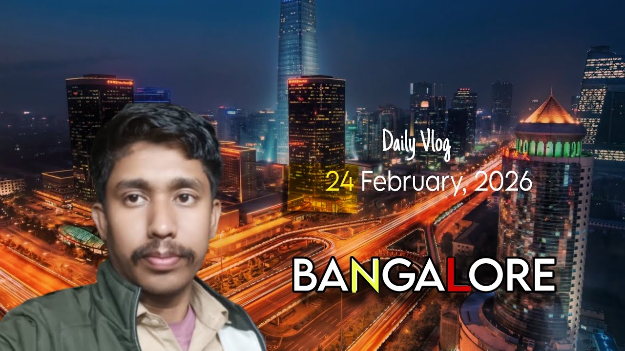 Bangalore | 24 February Vlog | Daily vlog