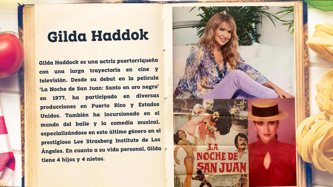 Conociendo a Gilda Haddock &ndash; Icono del Entretenimiento Puertorrique&ntilde;o