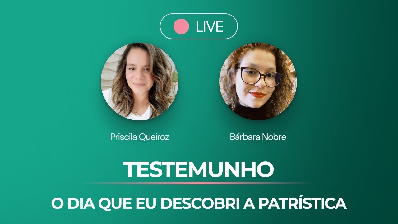 #testemunho O dia que eu descobri a Patrística com Bárbara