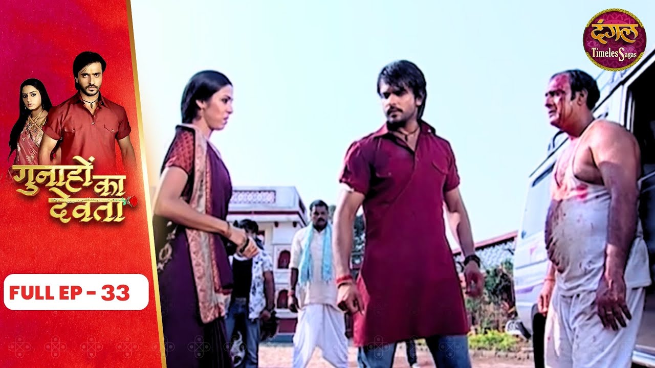 Gunahon Ka Devta | Full Episode 33 | Ashish Sharma, Tanvi Bhatia | Dangal TV Timeless Sagas