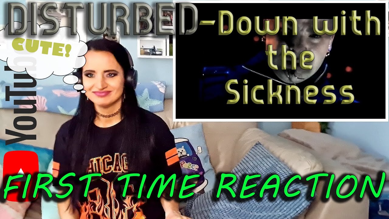 My First time Reaction to Disturbed - Down with the Sickness