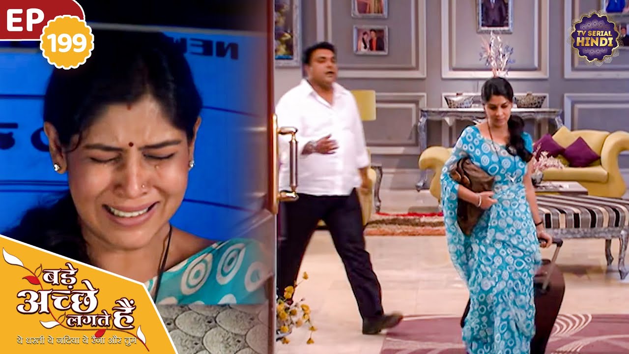 Will Ram and Priya be bound to each other forever? | Ep 199 | Bade Achhe Lagte Hain | TV