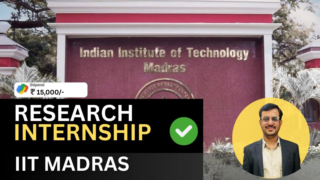 IIT Madras Summer Internship 2026 | 💰 ₹15,000 Stipend | 🎓 Eligibility | 📅 Last Date | Apply Now!