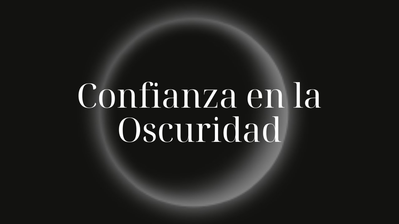 Confianza en la oscuridad