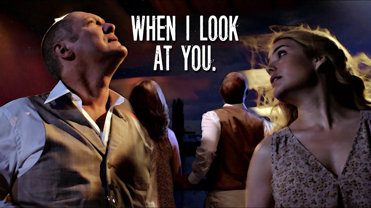 (The Blacklist) Red & Lizzie | When I look at you. [+3x02]