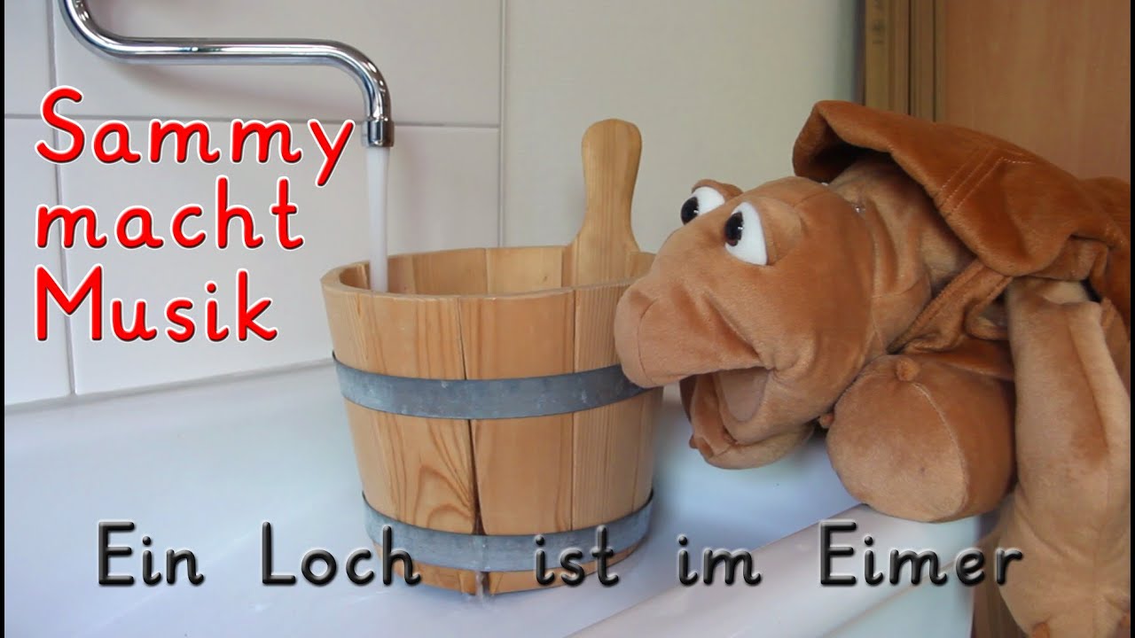 Sammy macht Musik 14 - Ein Loch ist im Eimer - Homeschooling Musik