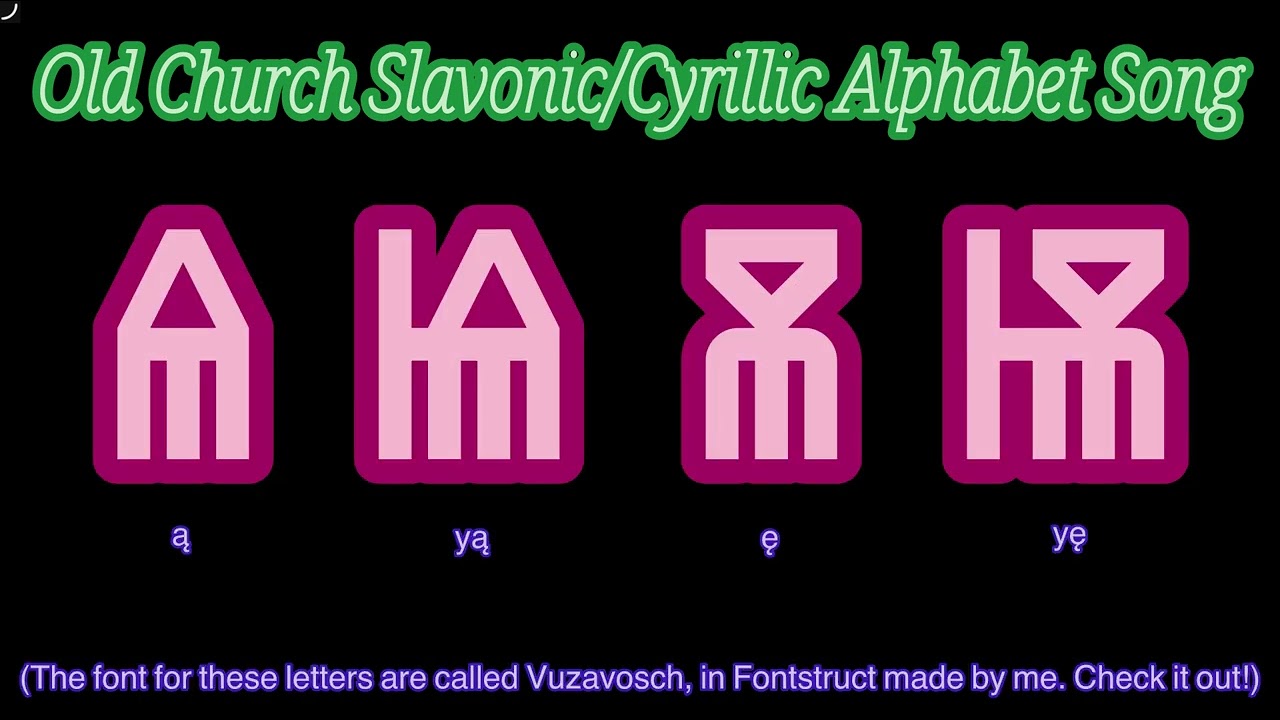 Old Church Slavonic Alphabet Song