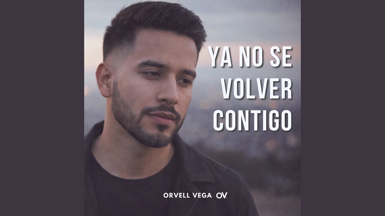 Ya No Se Volver Contigo