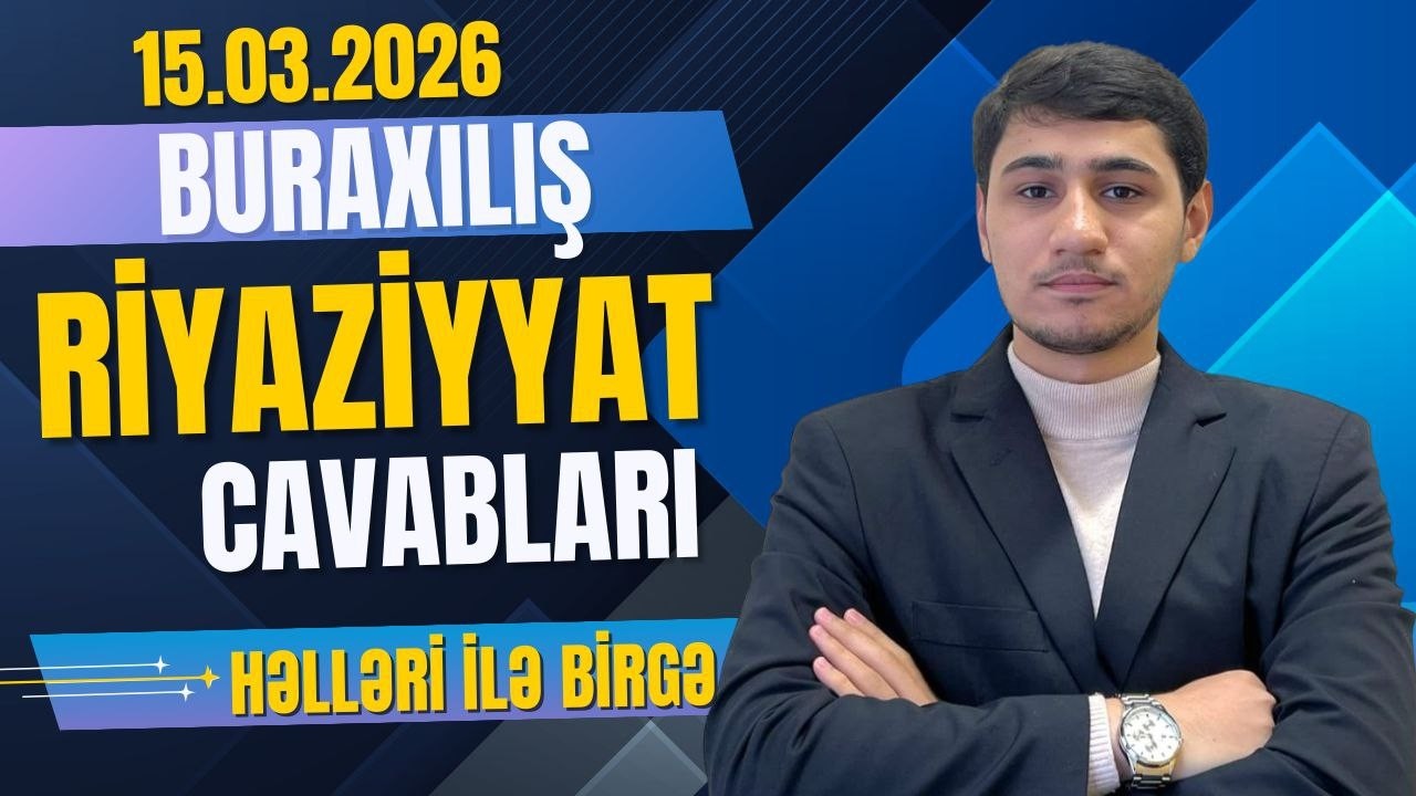 📝15 mart 2026 Buraxılış (Riyaziyyat sualları) #riyaziyyat #imtahan  #maths #keşfet #trending