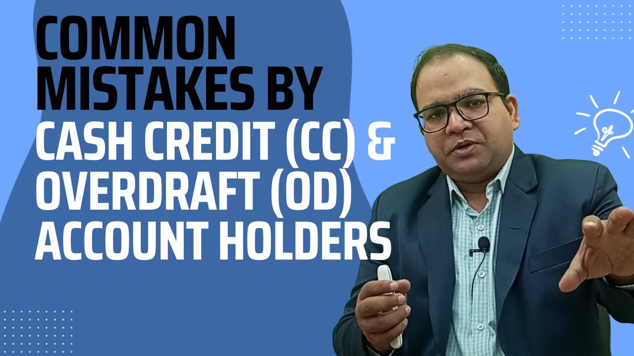 Financial discipline for running Cash Credit CC or Overdraft OD Facility in Bank