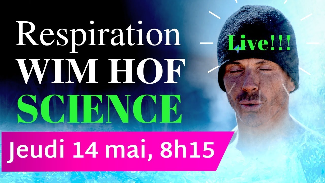 RESPIRATION WIM HOF SCIENCE: 3 cycles Wim Hof en 15' + réponses à vos questions