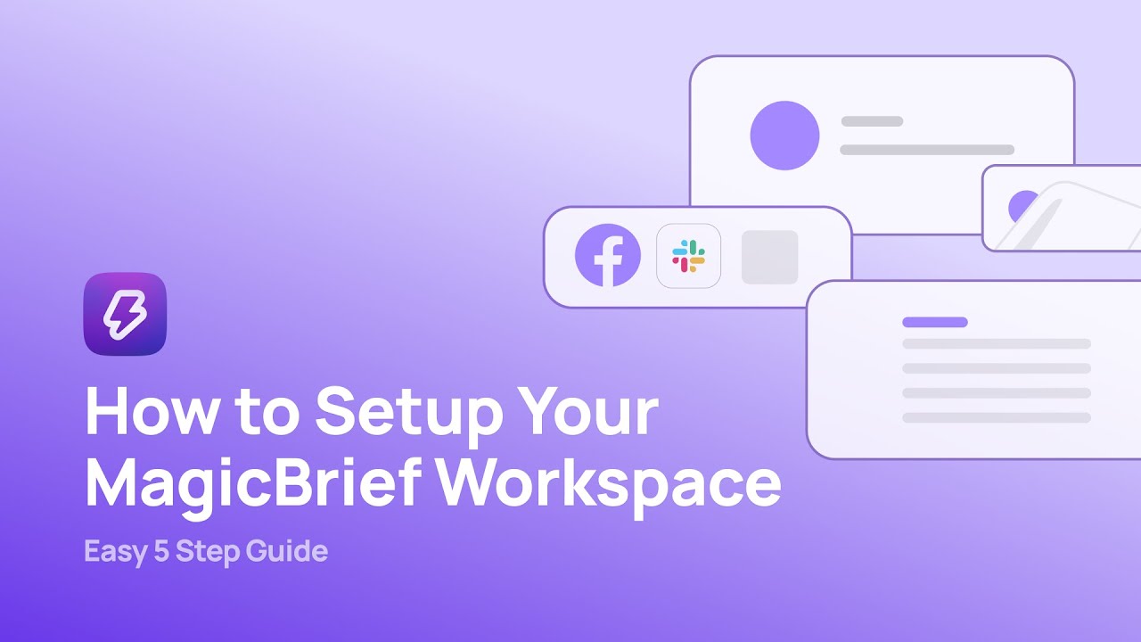 How to Setup Your MagicBrief Workspace