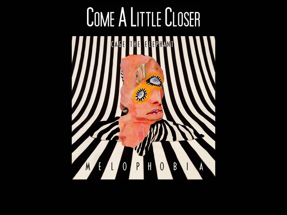 Cage The Elephant - Come A Little Closer (Lyrics HD)