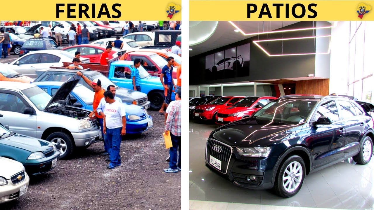 CONSEJOS PARA COMPRAR AUTOS USADOS en ECUADOR: FERIA vs. PATIO