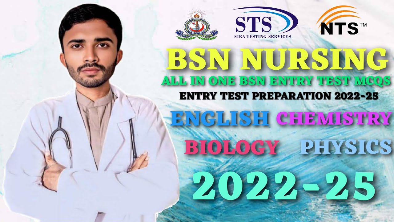 BSN Nursing Entry Test Preparation 2025 | NTS BSN Syllabus | Past Papers | Full Guide