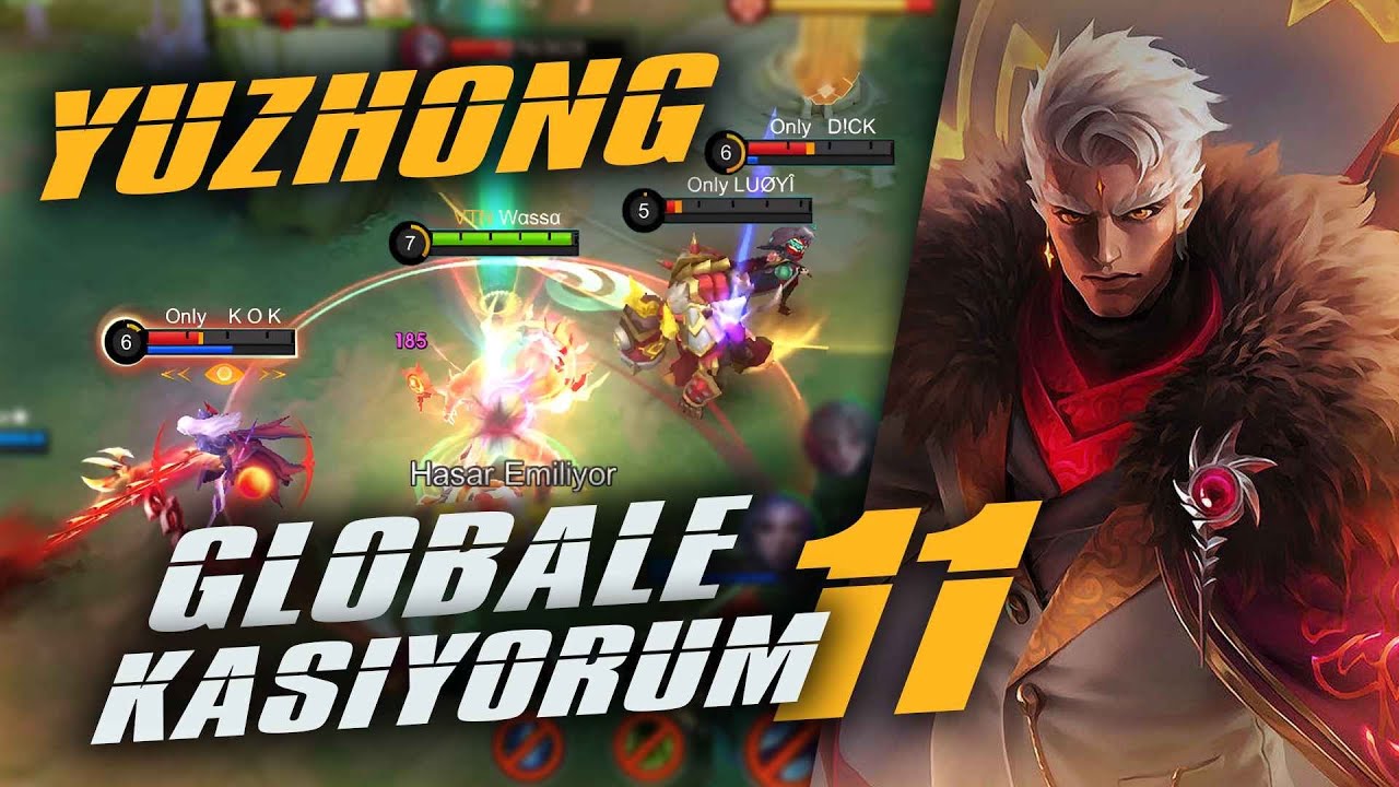 YU ZHONG GLOBALE KASIYORUM #11 / ORMAN YZ VE ALİN İLE MÜCADELEMİZ / MLBB