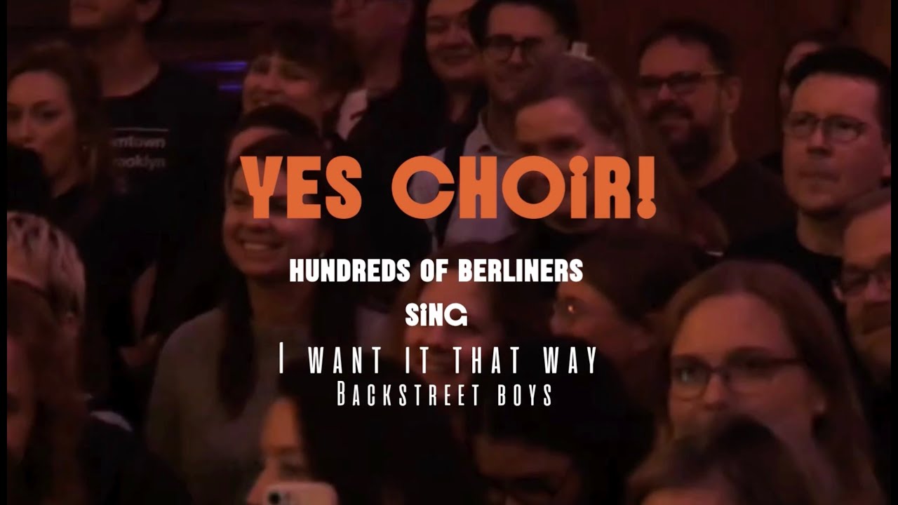 After 1 Hour Rehearsal! Hundreds of Berliners sing 'I want it that way' Backstreet Boys in harmony