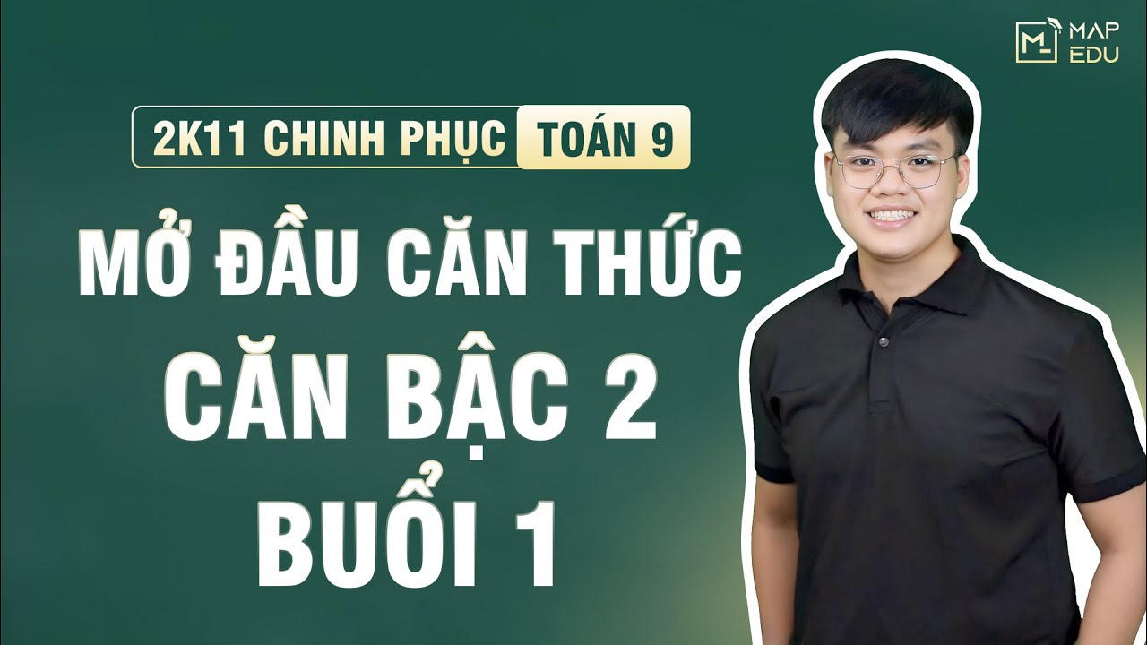 Toán 9 | CĂN THỨC BẬC 2, BẬC 3 - BIẾN ĐỔI CĂN THỨC