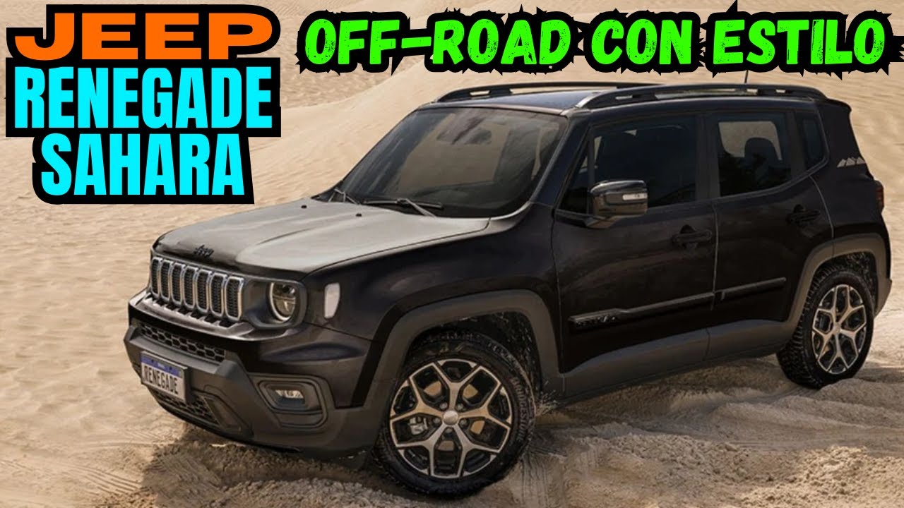 EL NUEVO JEEP RENEGADE SAHARA Que Todos Quieren