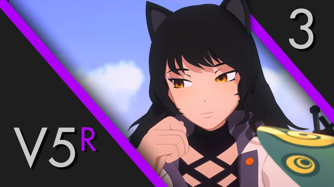 RWBY Volume 5 Redux: Chapter 3 - 