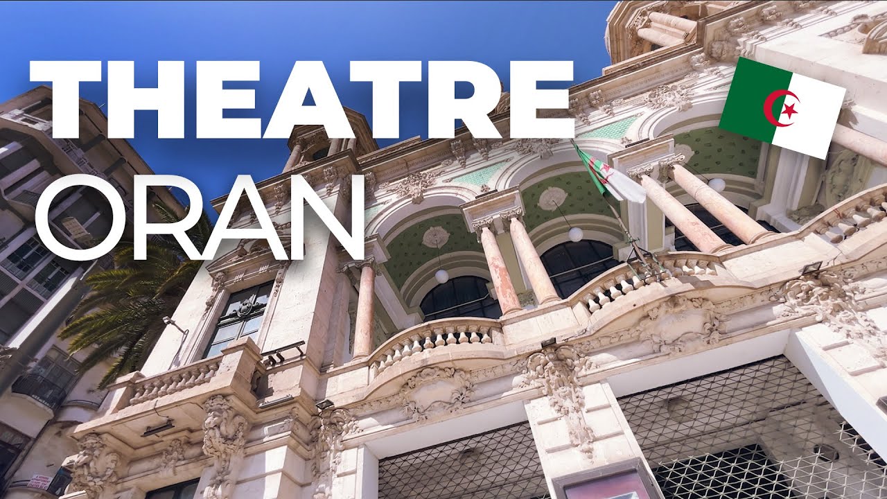 Oran Algeria 2024 - Theatre d'Oran