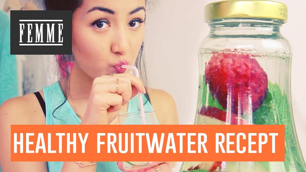 Healthy fruitwater recept - FEMME