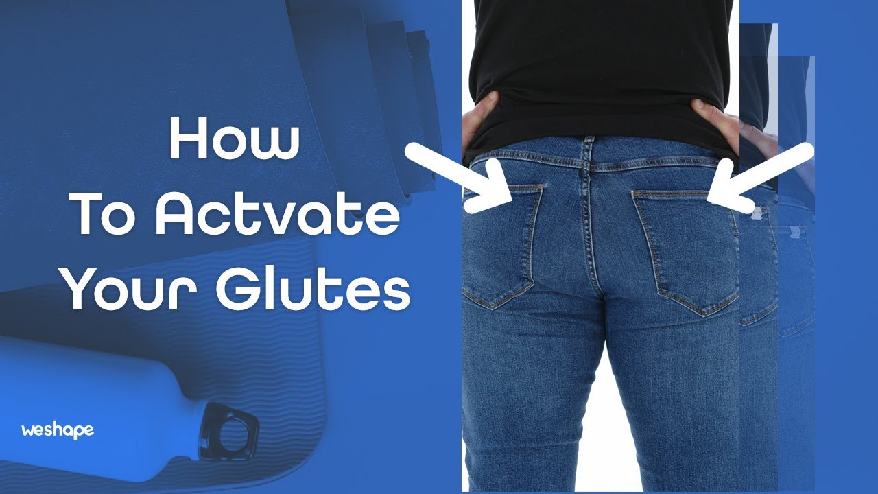How To Activate Your Glutes