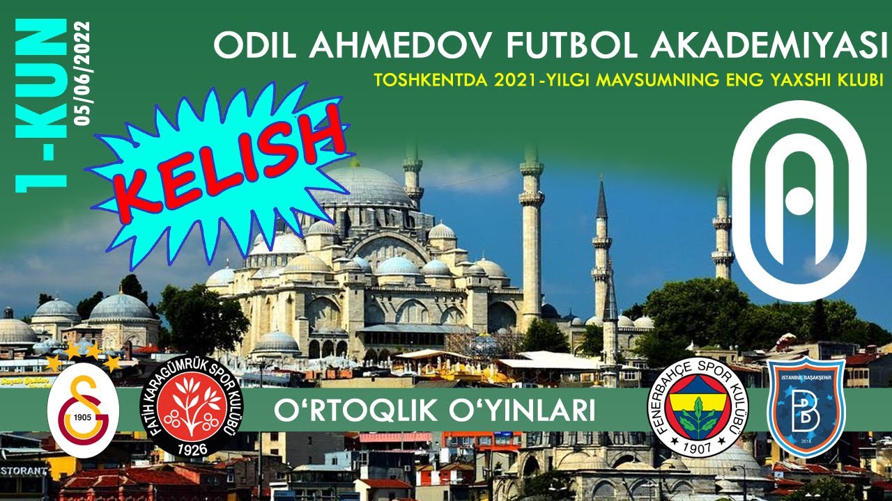 Odil Ahmedov FA U10 va U12 jamoasi Istanbulga yetib keldi