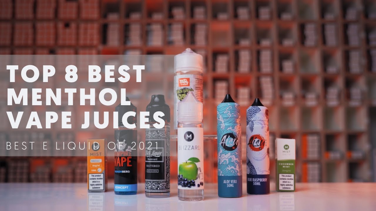 Top 8 Best Menthol Vape Juices For 2021 - Best Menthol E Liquid