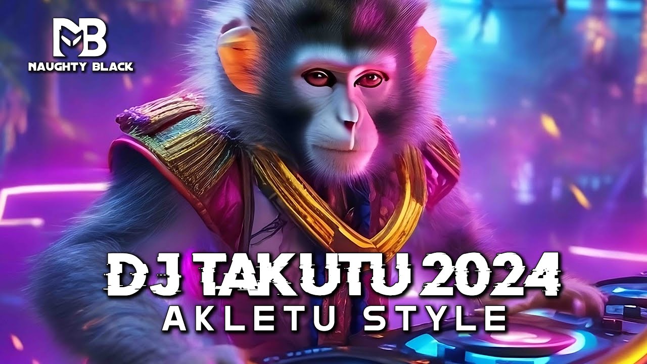 DJ TAKUTU AKLETU STYLE 2024!!! (NAUGHTY BLACK)