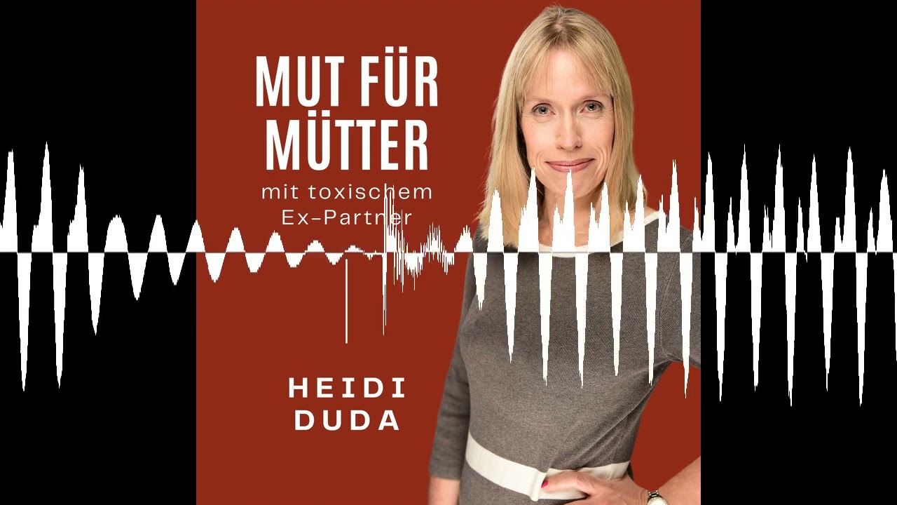 Über den Selbstwert - Mut für Mütter mit Heidi Duda