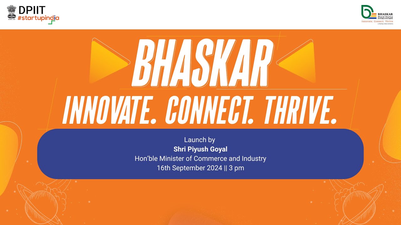 BHASKAR Launch by Shri Piyush Goyal, Hon'ble Minister of Commerce and Industry