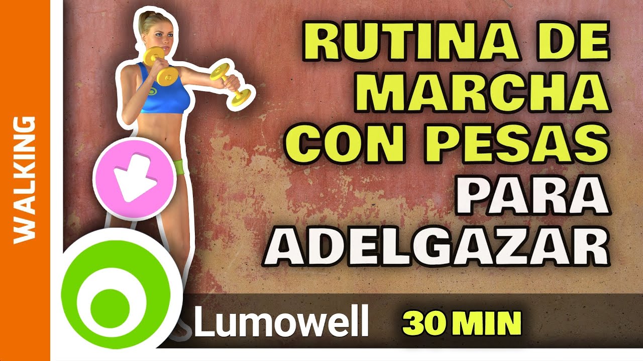 Ejercicios De Marcha Para Adelgazar Con Pesas