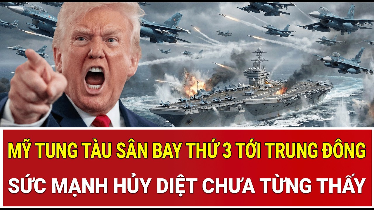 Toàn cảnh chiến sự: Mỹ tung tàu sân bay thứ 3 tới Trung Đông, sức mạnh hủy diệt chưa từng thấy
